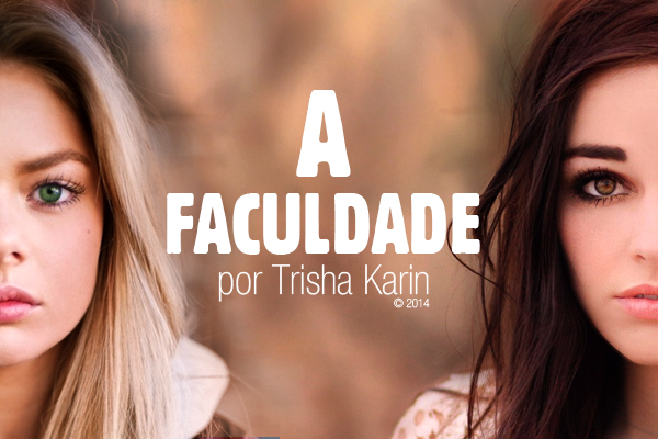 Fanfic / Fanfiction A Faculdade - Revelações