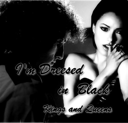 Fanfic / Fanfiction Im Dressed in Black - Kings and Queens - David
