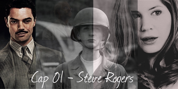 Fanfic / Fanfiction A Primeira Avenger - Capitulo 01 - Steve Rogers