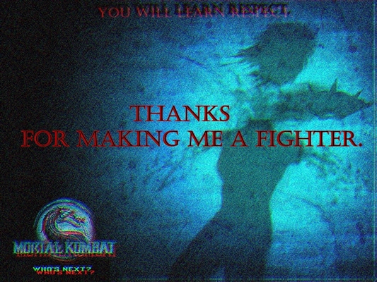 Fanfic / Fanfiction You Will Learn Respect!. - Thanks For Making Me a Fighter