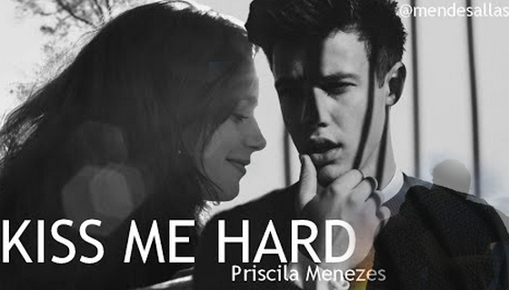 Fanfic / Fanfiction Kiss Me Hard - Second Season - Like the first time.