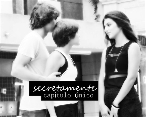 Fanfic / Fanfiction Sussurros Secretos. - Secretamente.