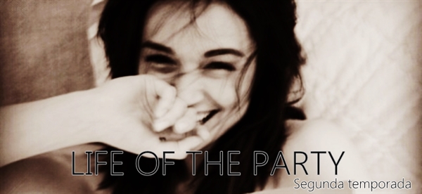 Fanfic / Fanfiction Life Of The Party - Flash Back