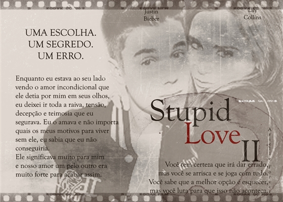 Fanfic / Fanfiction Stupid Love - I love you the first time. I love you the last time