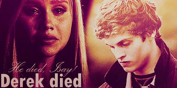 Fanfic / Fanfiction Wolf Girl - He died, Isay, Derek died!