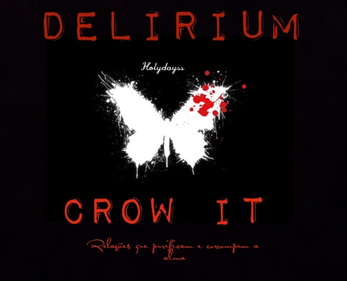 Fanfic / Fanfiction Delirium - Crow It
