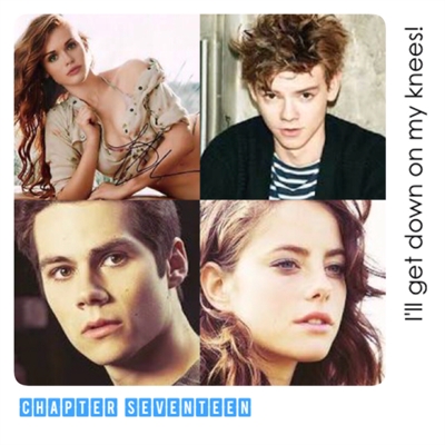 Fanfic / Fanfiction Maze Runner - Small Evil Season 01 - Chapter Seventeen - I'll get down on my knees!