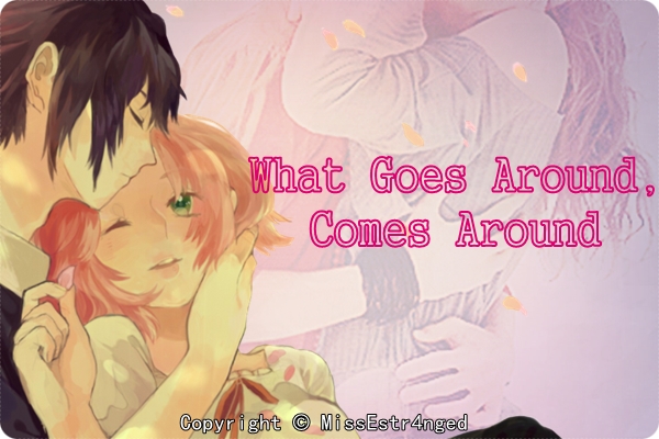 Fanfic / Fanfiction Amor corrompido - What Goes Around, Comes Around