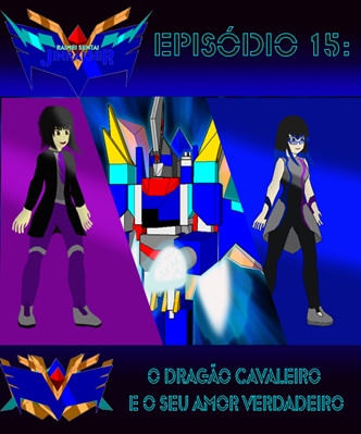 Fanfic / Fanfiction Raimei Sentai Jinraiger ( Esquadrão do Trovão Jinraiger) - Episódio 15: O Dragão Cavaleiro O Seu Amor Verdadeiro