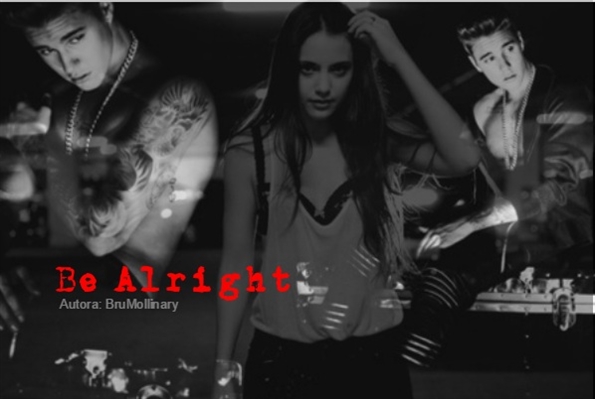 Fanfic / Fanfiction Be Alright - First