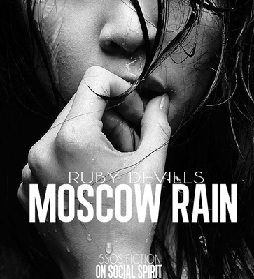 Fanfic / Fanfiction Moscow Rain - Playlist