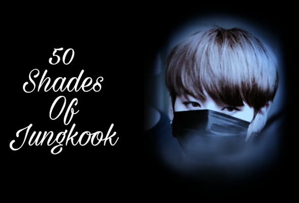 Fanfic / Fanfiction 50 Shades Of Jungkook - Imagine - Blue