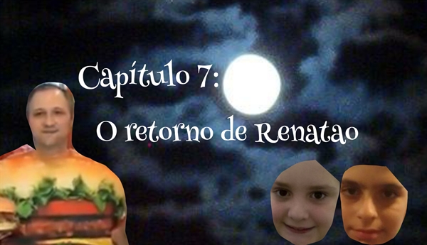 Fanfic / Fanfiction A jornada de Irineu e Felipe - O retorno de Renatao(A história de Jv e Vinicius)
