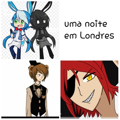 Fanfic / Fanfiction Fnaf house's - Uma noite em Londres (parte 1)