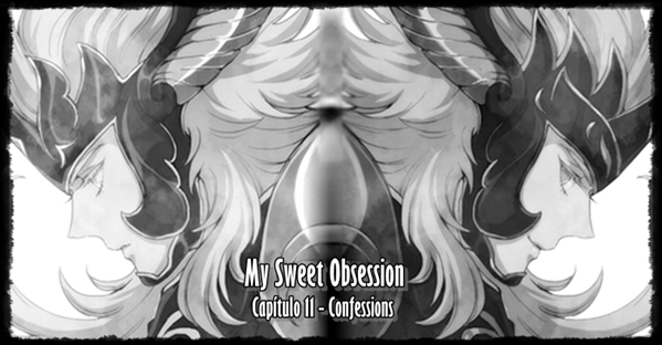 Fanfic / Fanfiction My Sweet Obsession - Confessions