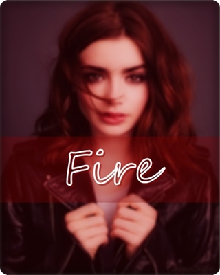 Fanfic / Fanfiction Rise - The Fire