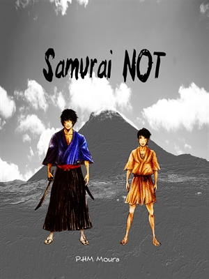 Fanfic / Fanfiction Samurai NOT - Capítulo 1