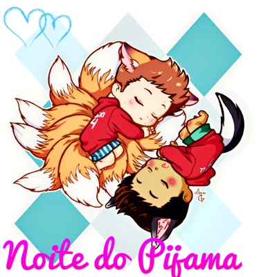 Fanfic / Fanfiction Só Quero Você / Sciles - Noite do Pijama