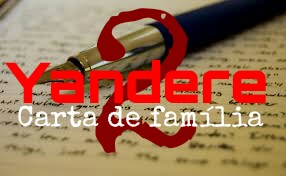 Fanfic / Fanfiction Yandere 2 - Carta de família