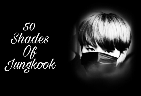 Fanfic / Fanfiction 50 Shades Of Jungkook - Imagine - Black