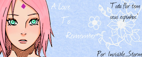 Fanfic / Fanfiction A Love To Remember - Chapter One