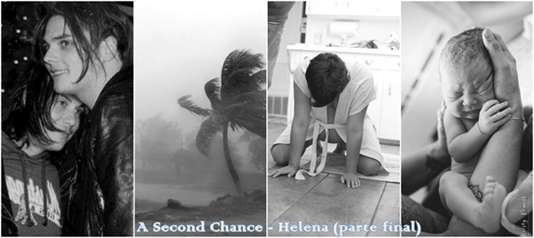 Fanfic / Fanfiction A Second Chance - A Second Chance - Helena (parte final)