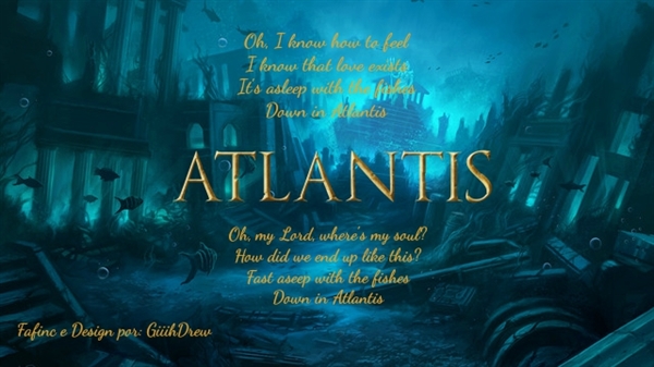 Fanfic / Fanfiction Atlantis - Atlantis - capítulo único