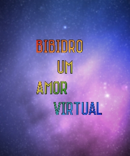 Fanfic / Fanfiction Bibidro - Um amor virtual - A Casa 2°