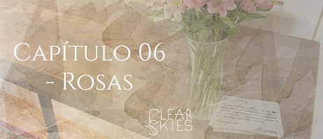 Fanfic / Fanfiction Clear Skies - Rosas