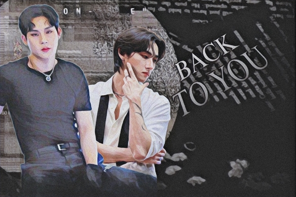 Fanfic / Fanfiction Back to you - Jookyun - Always back