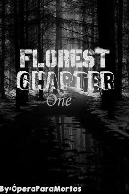Fanfic / Fanfiction Fear In The Florest - Florest