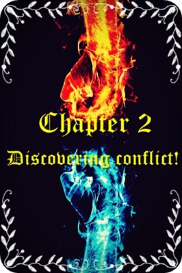 Fanfic / Fanfiction Fire And Ice - Discovering conflict!