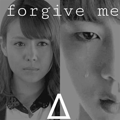 Fanfic / Fanfiction Love Prism - ∆ forgive me ∆