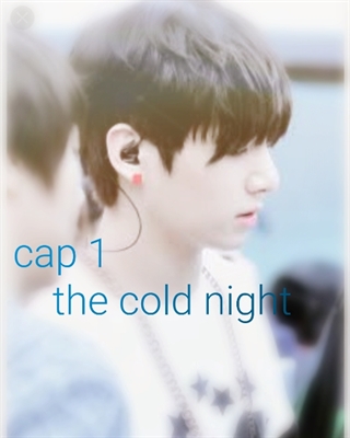 Fanfic / Fanfiction My mysterious brother (imagine jungkook ) - The Cold Night