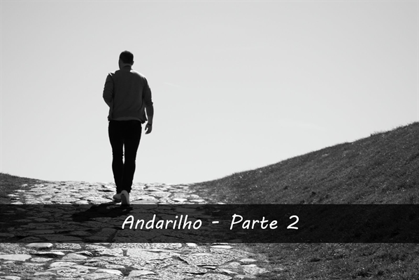Fanfic / Fanfiction Naruto: Andarilho (Em Hiatus) - Andarilho - Parte 2