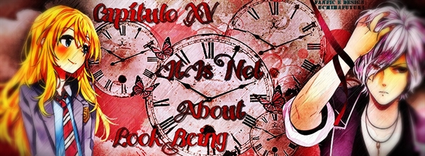 Fanfic / Fanfiction New Blood - Capítulo XV - It Is Not About Looks Being