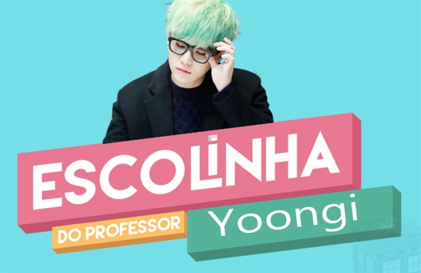 Fanfic / Fanfiction O Suco De Laranja - Escolinha Do Professor Yoongi