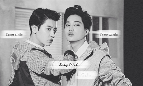 Fanfic / Fanfiction Stay Wild - Prologue.