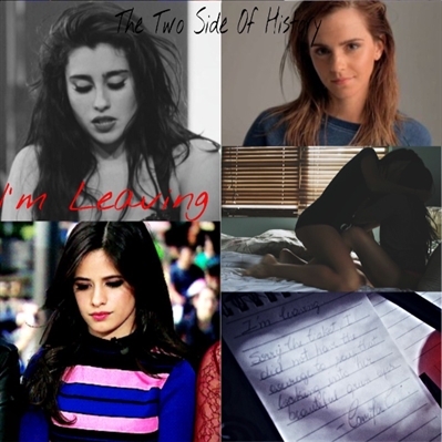 Fanfic / Fanfiction The Two Sides Of History - Emma, Lauren, Michelle... I'm Leaving.