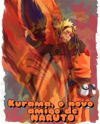 Fanfic / Fanfiction Descobrindo um Amor na Folha - Kurama, o novo amigo de Naruto
