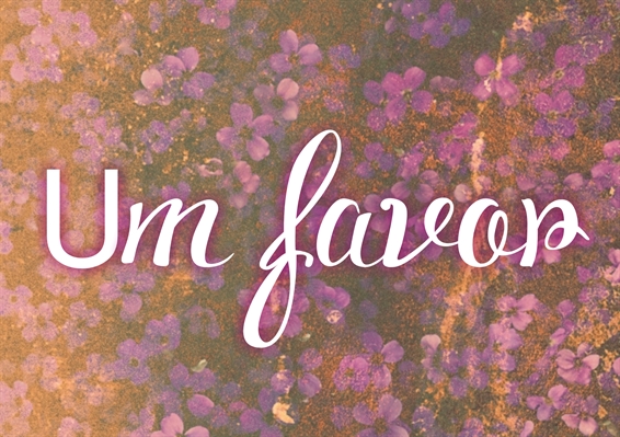 Fanfic / Fanfiction Violetas Na Janela - Um favor