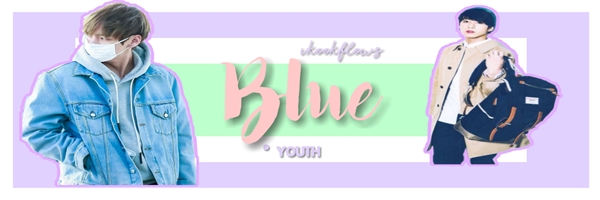Fanfic / Fanfiction Youth - Blue