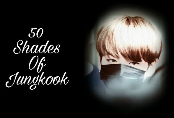 Fanfic / Fanfiction 50 Shades Of Jungkook - Imagine - Brown