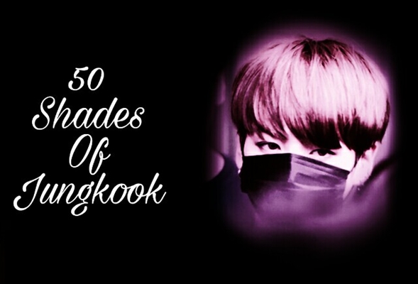 Fanfic / Fanfiction 50 Shades Of Jungkook - Imagine - Dark Pink