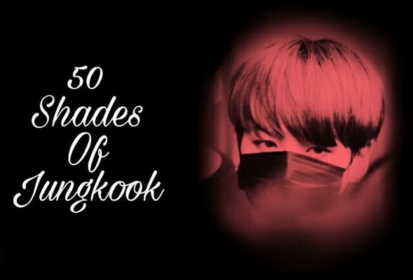 Fanfic / Fanfiction 50 Shades Of Jungkook - Imagine - Dark Red