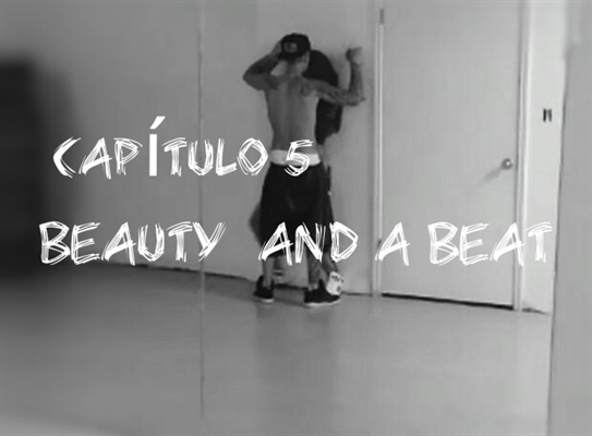 Fanfic / Fanfiction A Protetora De Bieber' - Beauty and a Beat " A Bela e a Batida"