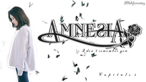 Fanfic / Fanfiction Amnesia:I don't remember you I M A G I N E - The beginning