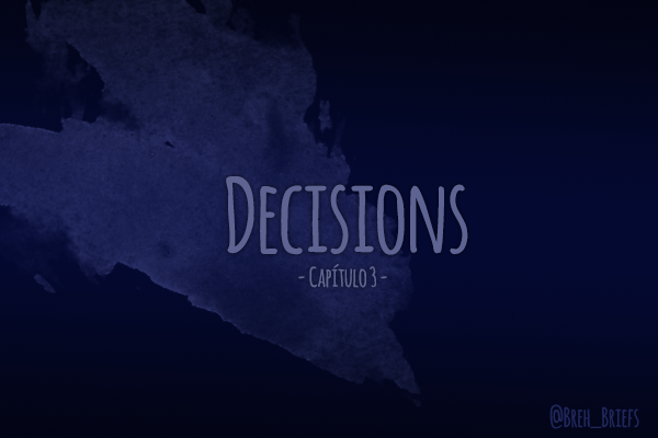 Fanfic / Fanfiction Another Way - Decisions
