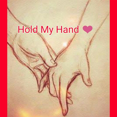 Fanfic / Fanfiction One More Chance - Hold My Hand