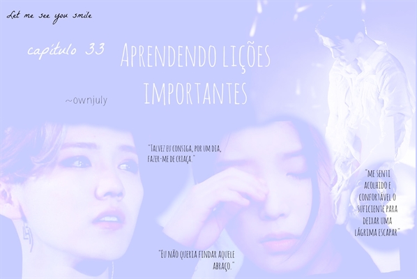 Fanfic / Fanfiction Let me see you smile - Aprendendo lições importantes